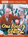 One Foot in the Grave 2 (MP3)
